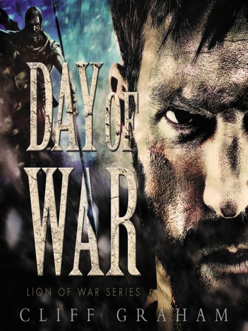 Title details for Day of War by Cliff Graham - Wait list